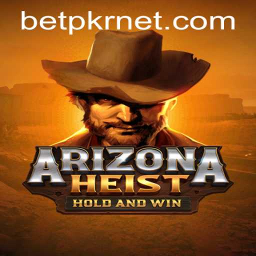 Exploring ArizonaHeist and the Dynamic Keyword BETPKR