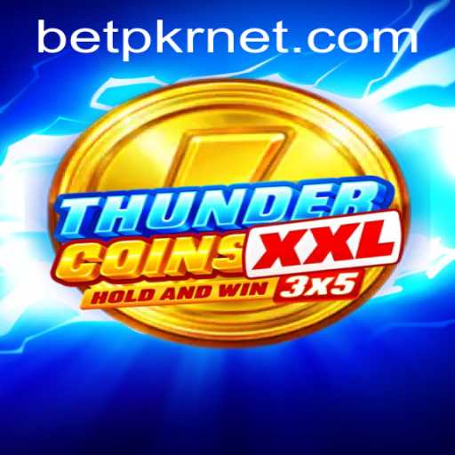 Exploring ThunderCoinsXxl: An Innovative Gaming Experience with BETPKR